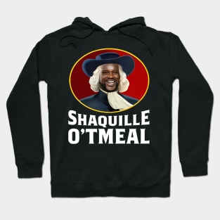 Shaquille Oatmeal, Funny Shaquille O'tmeal Hoodie